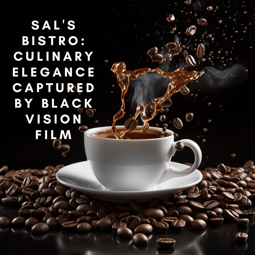 Sal’s Bistro: Culinary Elegance Captured by Black Vision Film